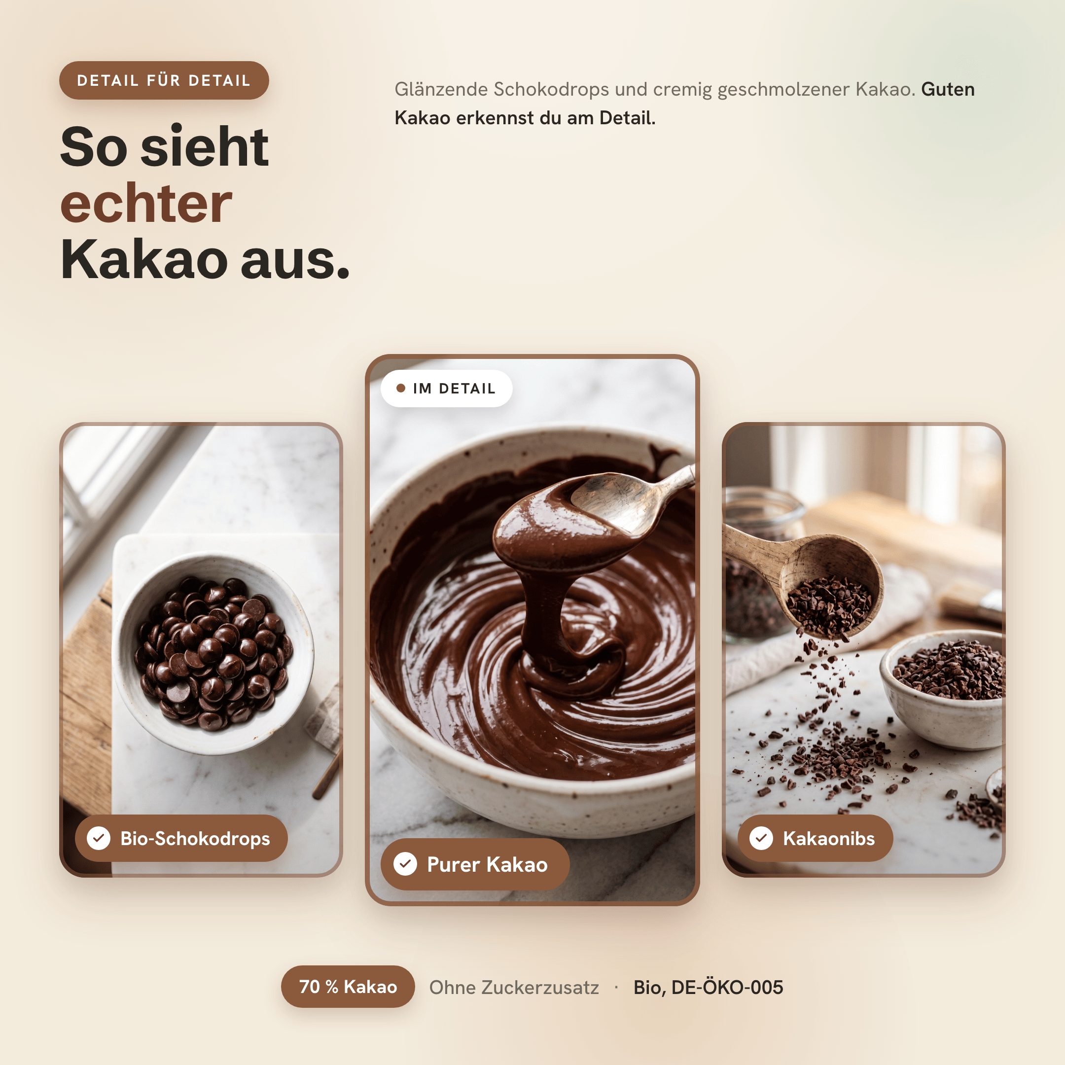 Kakao im Detail: Schokodrops, geschmolzener Kakao, Kakaonibs